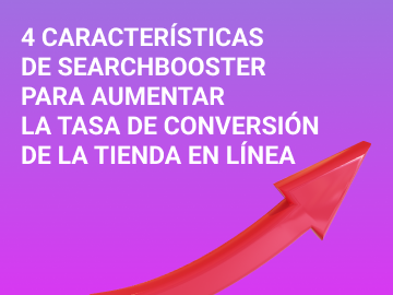 4 características de SearchBooster para aumentar la tasa de conversión de la tienda en línea