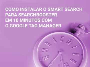 Como instalar a pesquisa inteligente para o site SearchBooster em 10 minutos usando o Gerenciador de tags do Google